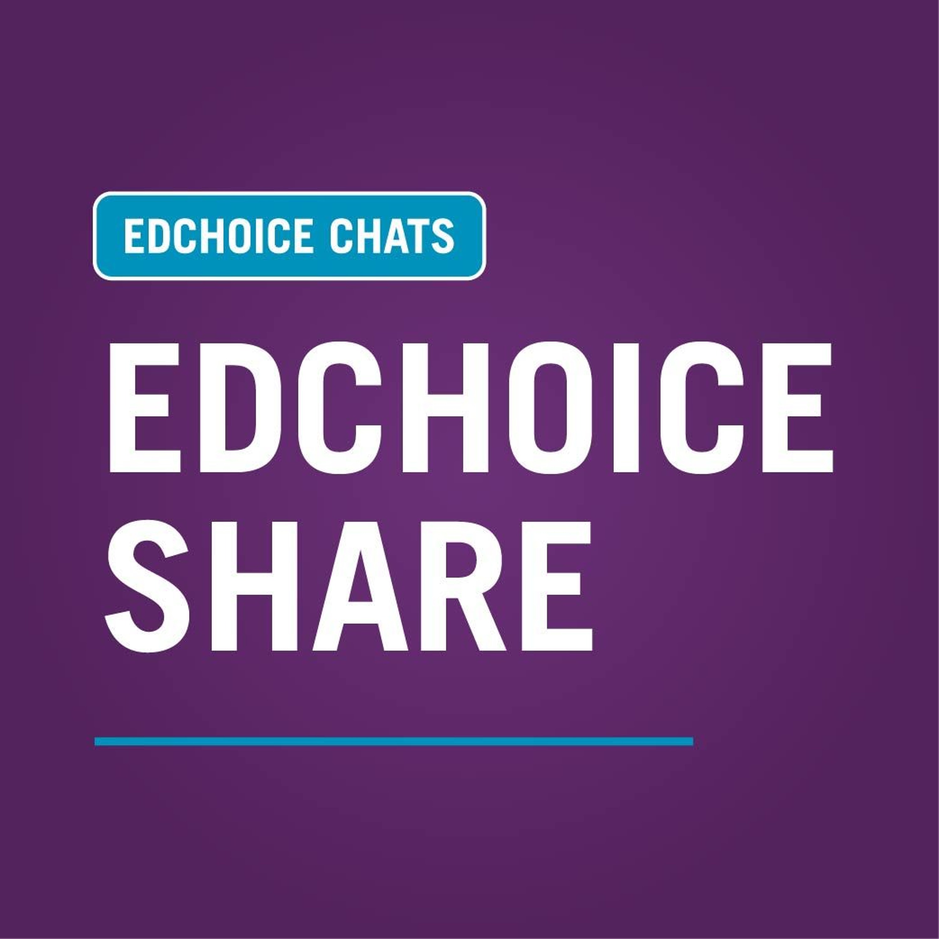 EdChoice Chats