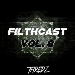 FILTHCAST VOL.8