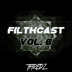 FILTHCAST VOL.8