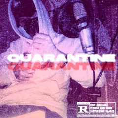 "Quarantine" (Prod. Nemo)