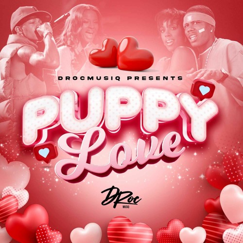 D-ROC - PUPPY LOVE (2K R&B & HIP-HOP)