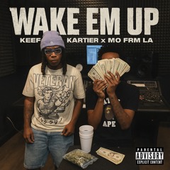 Wake Em Up