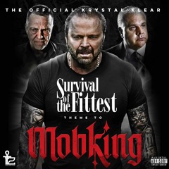 Survival Of The Fittest (MOB KING Theme)