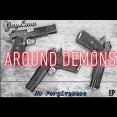 Jay Luvv - Around Demons