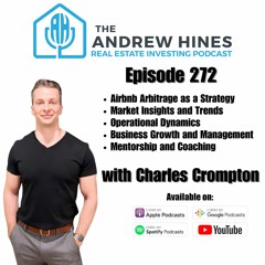 E272 Maximize Profit in Airbnb Arbitrage with Charles Crompton