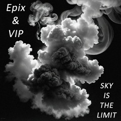 Sky is the Limit (feat. VIP) [2015]