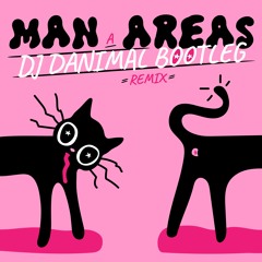 Man Areas - Johny McGovern (DJ Danimal Bootleg)FREE DOWNLOAD