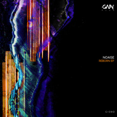 NOAISE - Reborn (Original Mix)