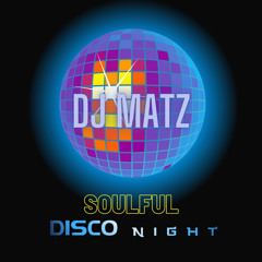 ▶️ Dj Matz | Soulful Disco Night 1# 2021