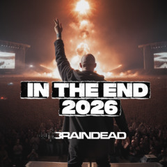 Dj Braindead - In The End 2026 (Extended Mix)