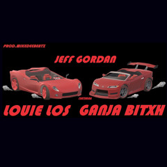 Jeff Gordan ft Louie Los