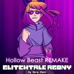 Hollow Beast REMAKE | Glitchtale Agony OST