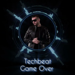 Techbeat - Game Over