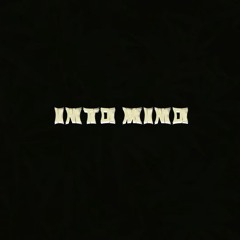 Into Mind