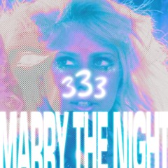 Lady Gaga - Marry the Night (chlo333e remix)