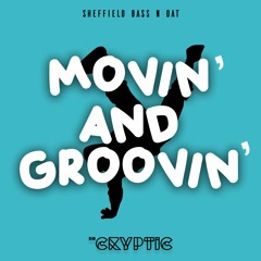 Dr Cryptic - Movin' And Groovin' [FREE DOWNLOAD]