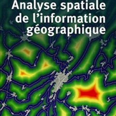 [Read] EBOOK 📌 Analyse spatiale de l'information géographique by  Régis Caloz &  Cla
