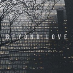 Deep Koliis - Beyond Love