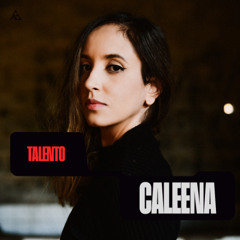 Talento: Caleena