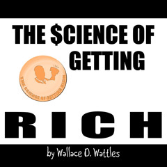 The First Principle in 'The Science of Getting Rich'