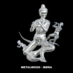 METALWOOD - MØRA (FREE DL)