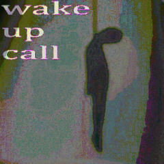 wake up call