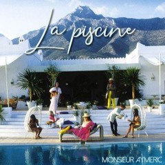La Piscine (Summer Mixtape 2023)