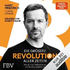 [ebook] read pdf ✨ Die größte Revolution aller Zeiten: Warum unser Geld stirbt und wie Sie davon p