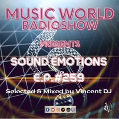 DJ VINCENZO CASCIO - MUSIC WORLD RADIOSHOW EP #259-2023 - SOUND EMOTIONS