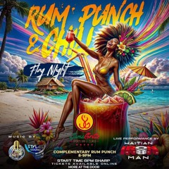 JAMA GRILLE RUM PUNCH & CHILL FLAG NIGHT (YGG LIVE )2.23.25