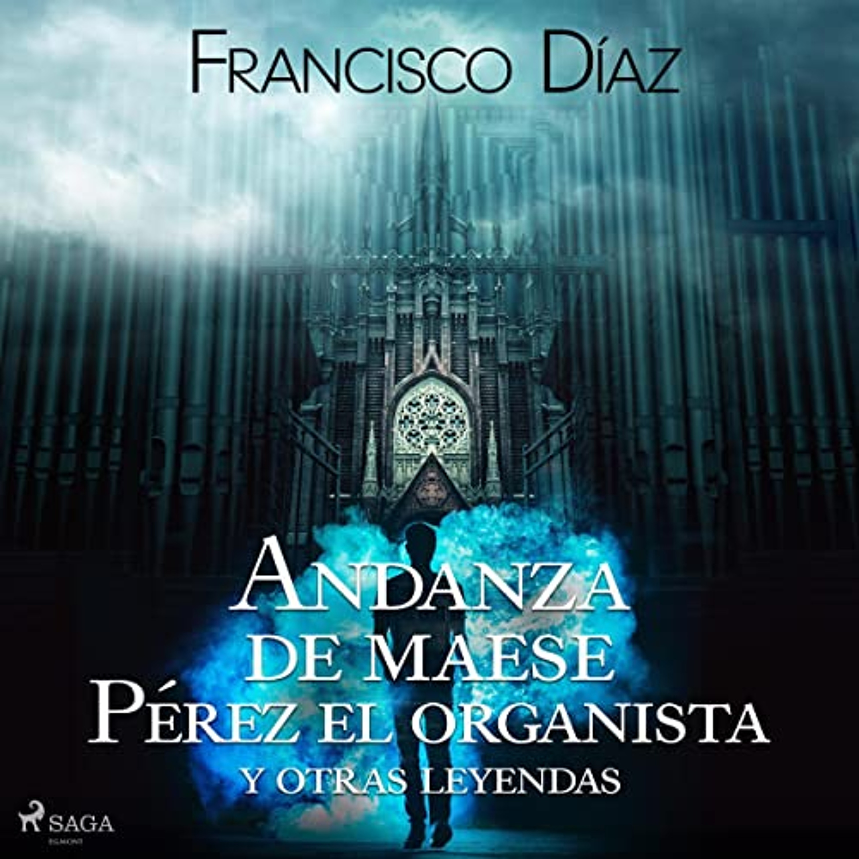 Andanzas de Maese Pérez el organista y otras leyendas (Audiolibro) | Prueba Gratis