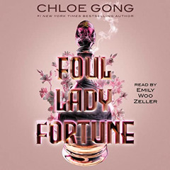 [READ] KINDLE 🎯 Foul Lady Fortune by  Chloe Gong,Emily Woo Zeller,Simon & Schuster A