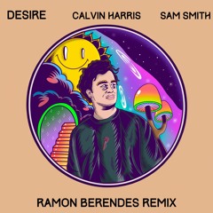 Calvin Harris & Sam Smith - Desire (Ramon Berendes Remix) [FREE DOWNLOAD]