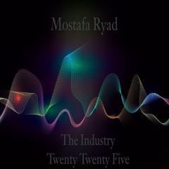 The Industry - Twenty Twenty Five, Pt. 2