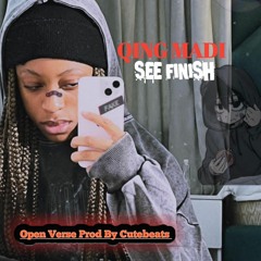 Qing-madi-See Finish-Open Verse(Prod-By-Cutebeats).mp3