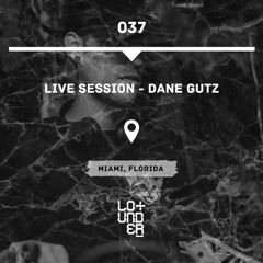 Live Session - Dane Gutz