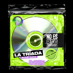 La Triada - Scum Gang