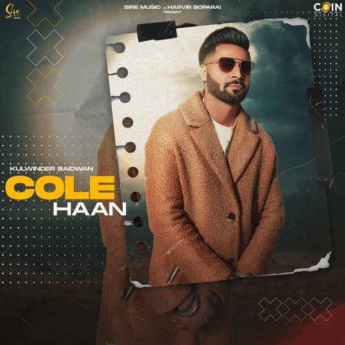 Stream Cole Haan (Full Video) Kulwinder Baidwan | Sire Music