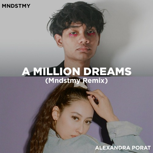 Alexandra Porat - A Million Dreams (Mndstmy Remix)