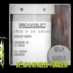 Beak & No Rules -Furacilin
