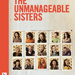 FREE EBOOK 📭 The Unmanageable Sisters by  Deirdre Kinahan &  Michel Tremblay [KINDLE