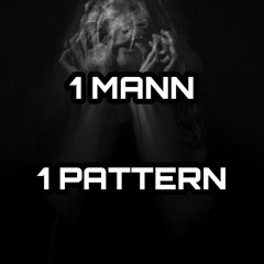 EiN MANN EiN PATTERN