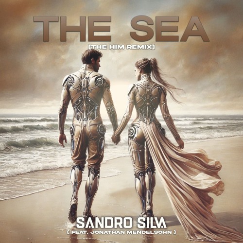 Sandro Silva - The Sea (feat. Jonathan Mendelsohn) [The Him Remix]