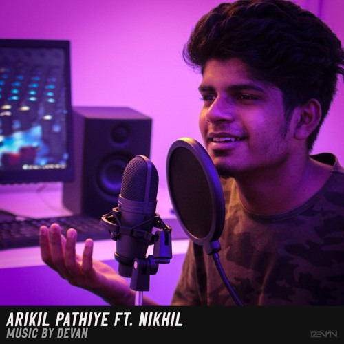 DEVANZ MUSIQZ - Arikil Pathiye Ft. Nikhil