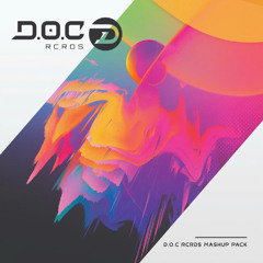 D.O.C RCRDS MASHUP PACK #003 ( FREE DOWLOAD )