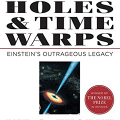 Access EBOOK 📘 Black Holes and Time Warps: Einstein's Outrageous Legacy (Commonwealt