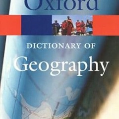 ❤PDF✔ A Dictionary of Geography (Oxford Quick Reference)