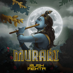 Rush Mehta - Murari