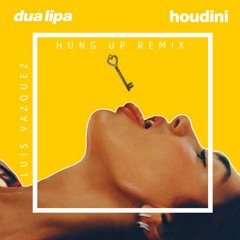 Dua Lipa - Houdini (luis Vazquez Hung Up Remix)FREE DOWNLOAD