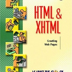 [ACCESS] KINDLE PDF EBOOK EPUB Html and Xhtml: Creating Web Pages by  Nicholas Chase 📒